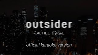 Rachel Grae  Outsider Official Karaoke Version [upl. by Yrot]