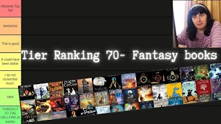 TIER RANKING 70 FANTASY BOOKS I READ [upl. by Ailaham]