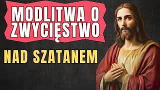 🙏🏻🙏🏻MODLITWA O ZWYCIĘSTWO NAD SZATANEM🙏🏻🙏🏻 [upl. by Nivak]