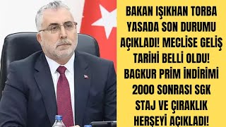 Bakan Işıkhan Torba Yasada Son Durumu Açıkladı Bağkur Prim İndirim 2000 Sonrası SGK Staj ve Çıraklık [upl. by Goren886]