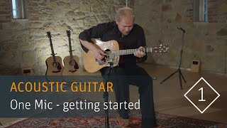 How to Record Acoustic Guitar with only One Mic  Part 1 Getting Started [upl. by Becka]