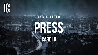 Cardi B  Press  Lyrics [upl. by Reggy]