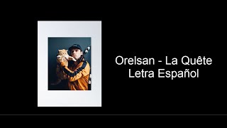 OrelSan  La Quête Letra Español [upl. by Atteuqram483]