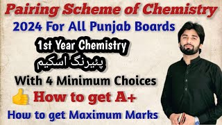 Chemistry Pairing Scheme 2024 First Year  Chemistry Paper Pairing Scheme of All Punjab Boards 2024 [upl. by Etsyrk]