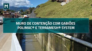 MURO DE CONTENÇÃO COM GABIÕES POLIMAC® E TERRAMESH® SYSTEM​ [upl. by Salas]