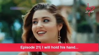 Pyaar Lafzon Mein Kahan Episode 21 I will hold his hand [upl. by Ecnarwal]