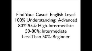 Casual English What Is Your Level [upl. by Nylhtak]