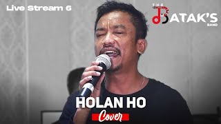 Holan Ho The Bataks Band Cover ft Frans Sirait  Live Streaming 6 [upl. by Naomi]