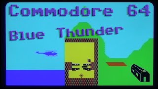 CC64 playing quotBlue Thunderquot 1984 Game 035 [upl. by Chicoine]