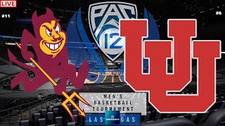 11 Arizona State vs 6 Utah PAC 12 CONFERENCE TOURNAMENT FIRST LIVE GAME CAST amp CHAT [upl. by Katushka]