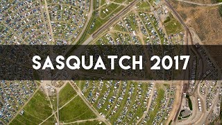 Sasquatch Music Festival  2017 [upl. by Oirom]