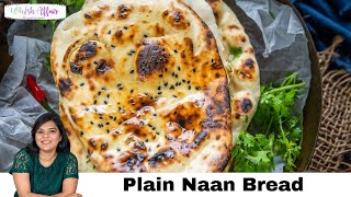 Best Homemade Plain Naan Bread Recipe No Yeast [upl. by Prospero724]