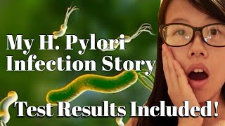 My H Pylori Infection Story l Test Results Included [upl. by Ahsinat]