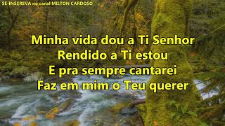 Milton Cardoso  Rendido estou [upl. by Drofnelg]