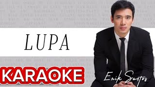 LUPA  Erik Santos KARAOKE [upl. by Sanburn]