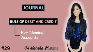 L29  Journal  Rule of Debit amp Credit for Nominal Accounts  Traditional Approach  Journal Entries [upl. by Vite]