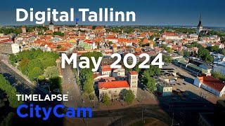 DigitalTallinn CityCam Timelapse  May 2024 [upl. by Aliam609]