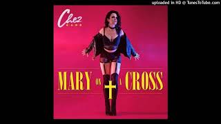 Chez Kane  Mary On A Cross  01  Mary On A Cross [upl. by Aika]