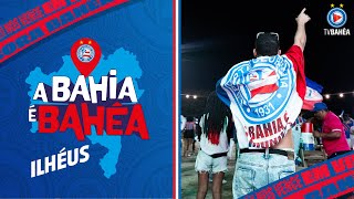 A BAHIA É BAHÊA ILHÉUS [upl. by Neill]