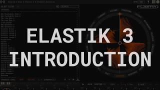 Elastik 3  Introduction [upl. by Nuajed]