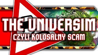 🔥 The Universim  Czyli uniwersalny scam ląduje na Steam [upl. by Dallis]