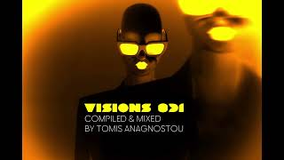 Visions 031 Mixed by Tomis Anagnostou [upl. by Eddana]