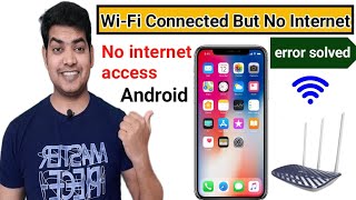 Wifi Connected But No Internet Access Android  Wifi Connected But Not Working  Wifi not Access fix [upl. by Yekcin]