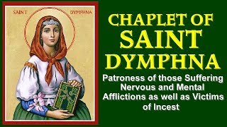 CHAPLET OF SAINT DYMPHNA [upl. by Lyall]