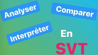 Comment faire  analyse interprétation comparaison à partir des documents de SVT [upl. by Alleber]