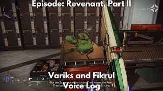 Episode Revenant Part II Voice Log 4K  Destiny 2 Episode Revenant [upl. by Glassco]