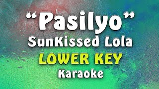 SunKissed Lola  Pasilyo Lower Key [upl. by Aketahs]