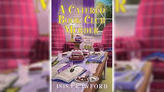 A Catered Book Club Murder by Isis Crawford ☕📚 Cozy Mysteries Audiobook [upl. by Gracie345]