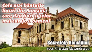 Cele mai bântuite locuri din România care dau fiori chiar și celor mai curajoși oameni [upl. by Lenroc654]