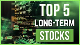 Top 5 LongTerm Stocks for 2024  Best Stocks To Buy Now [upl. by Eydie67]