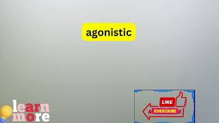 How to Pronounce agonistic [upl. by Yelyr147]