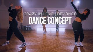 CRAZY IN LOVE  DANCE CONCEPT  RADIG BADALOV CHOREOGRAPHY [upl. by Petrie946]