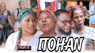 ITOHAN PART 2 Final LATEST BENIN MOVIES 2024 [upl. by Wallie810]