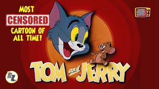 The CENSORSHIP of the CLASSIC TOM and JERRY Cartoons [upl. by Onaled386]