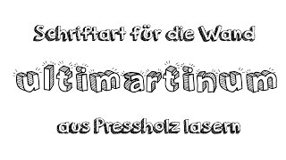 DIY Schriftart aus Holz lasern  Pressholz mit China Lasercutter schneiden  Deutsch [upl. by Kcirtapnaes315]