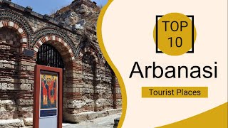 Top 10 Best Tourist Places to Visit in Arbanasi  Bulgaria  English [upl. by Tab445]