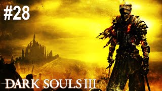 Dark Souls 3 Blind Playthrough 28 [upl. by Atniuqal]