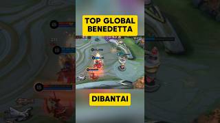 Top Global Benedetta Dibantai short topglobal benedetta mobilelegends top topglobalbenedetta [upl. by Bohlen]