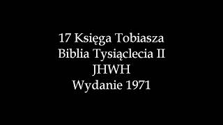 Księga Tobiasza Biblia Tysiąclecia [upl. by Robma]