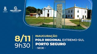 Unicorp transmite a Inauguração do Polo Regional ExtremoSul em Porto Seguro [upl. by Nnylasor]