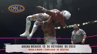 CMLL  MANO A MANO  TEMPLARIO VS MÍSTICO  ARENA MÉXICO  131023 [upl. by Gwen]