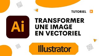 Comment transformer une image en vectoriel Illustrator [upl. by Helbonna]