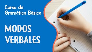 Modos verbales  Subjuntivo Imperativo e indicativo  Curso de Gramática Básica [upl. by Anairad860]