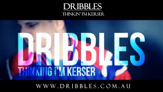 Dribbles  Thinkin Im Kerser 2012 Music Video  Aussie Hip Hop [upl. by Kitti]