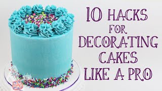 10 Hacks For Decorating Cakes Like A Pro [upl. by Notanhoj]