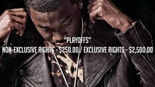 quotPlayoffsquot  Meek Mill feat Drake Type Beat  glohanofficialcom [upl. by Maurili]